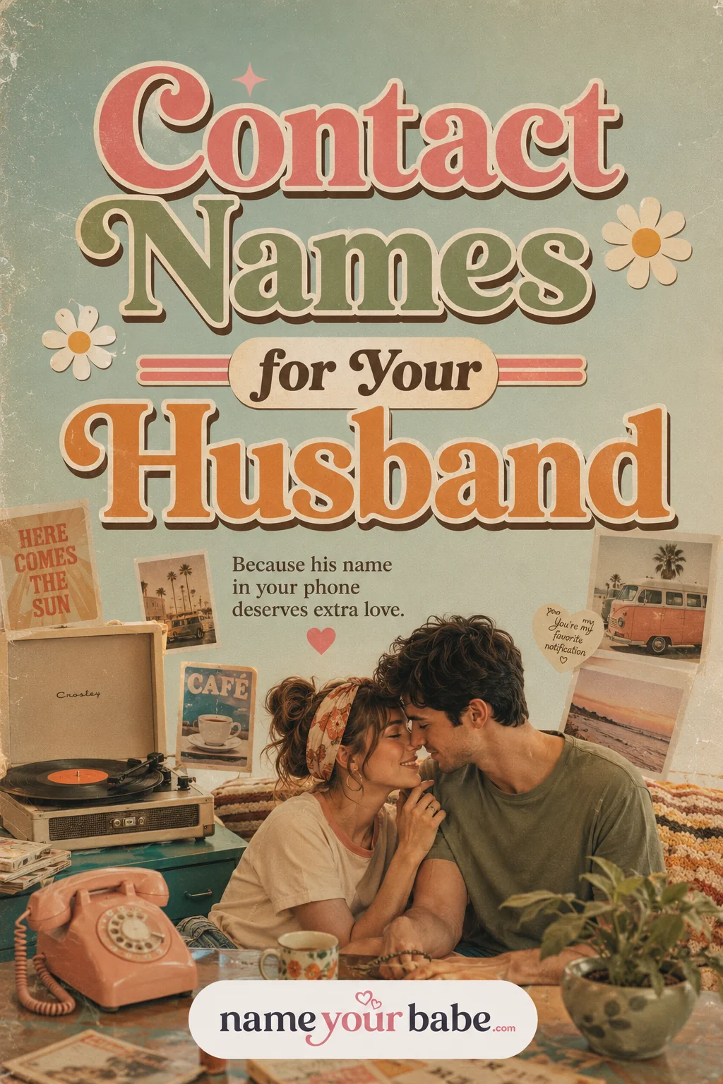 Contact Names for Husband: 100+ Cute, Funny & Sweet Phone Ideas