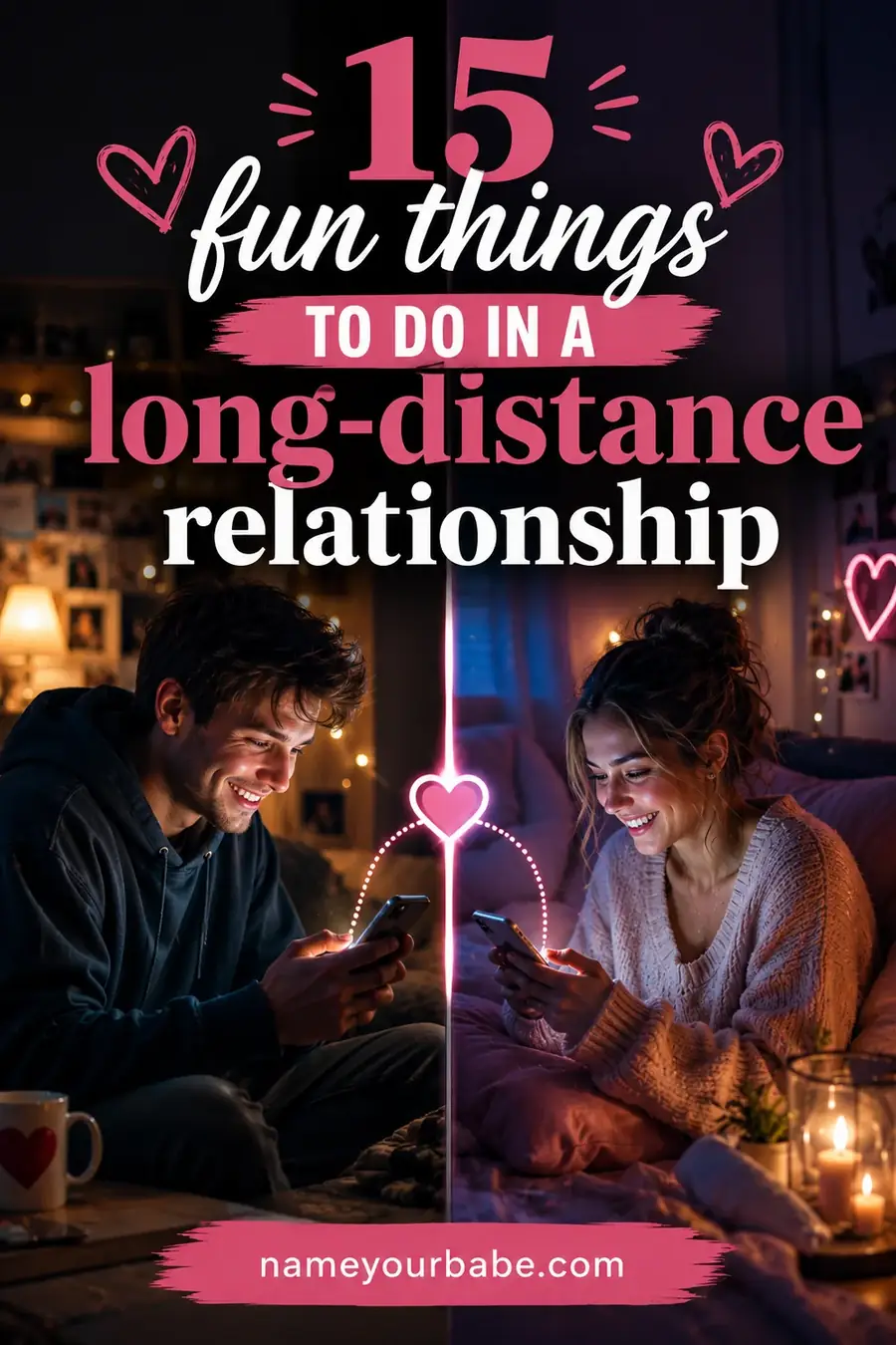 15 Fun Things to Do in a Long-Distance Relationship