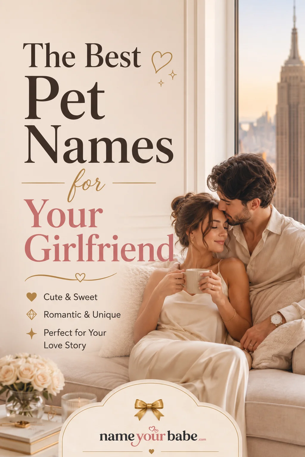 Pet Names for Girlfriend: 110+ Sweet, Rare & Adorable Ideas
