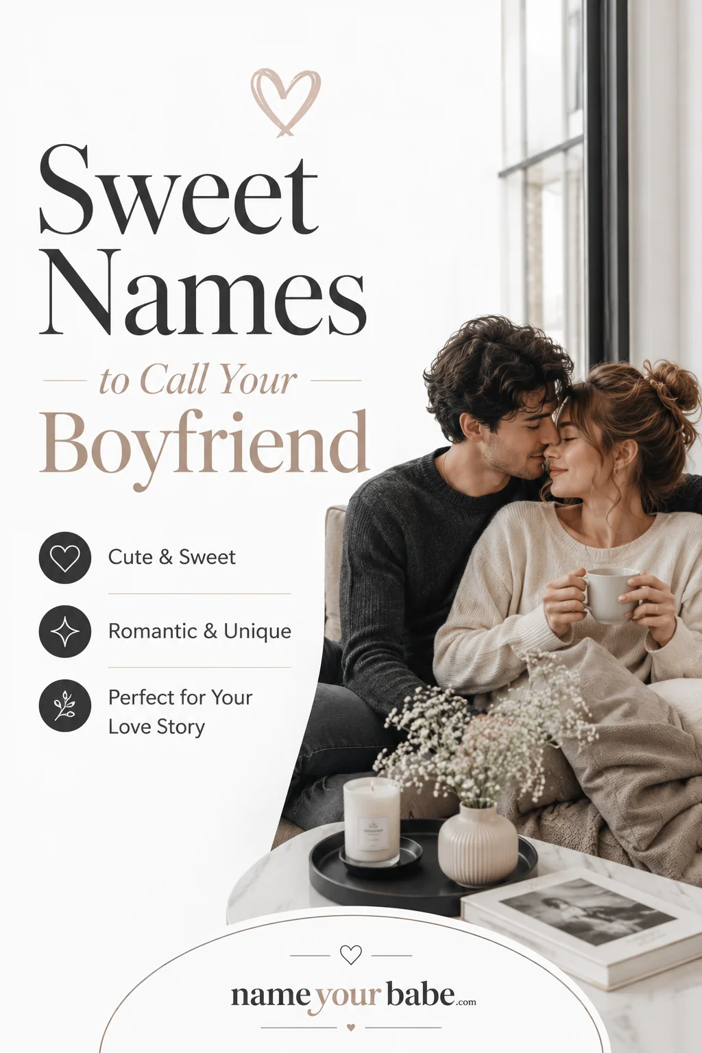 Sweet Names to Call Your Boyfriend: 90+ Tender Ideas He'll Remember