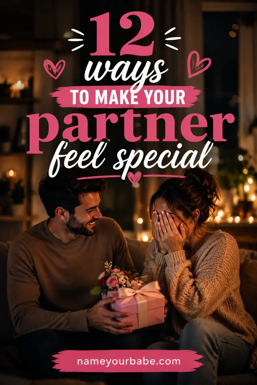 12 Ways to Make Your Partner Feel Special